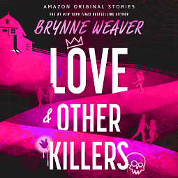 Book Review: Love &amp; Other Killers